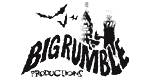 BIG RUMBLE PRODUCTIONS